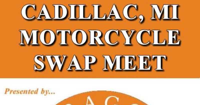 Cadillac Motorcycle Swap Meet - Spring 2023