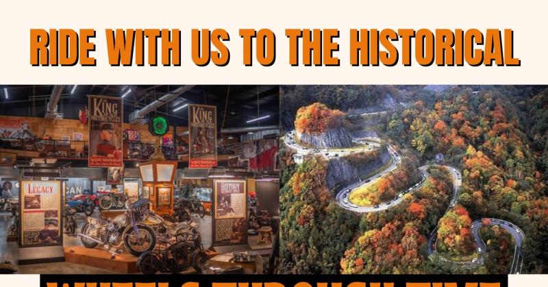 Wheels Through Time Museum & Tail of the Dragon Run