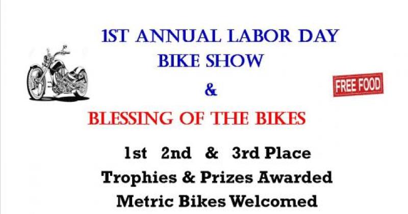 1st Annual Labor Day Bike Show and Blessing of The Bikes 