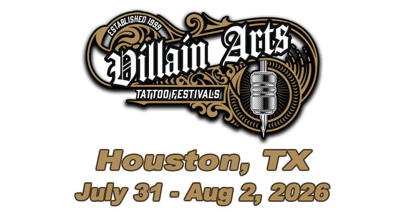 Villain Arts Tattoo Festival - Houston