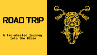 Road Trip- A 2 Wheeled Journey Into the Bible