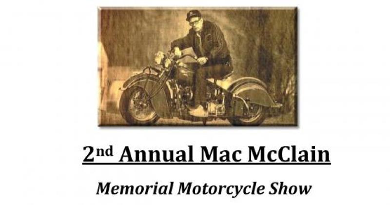 2nd Annual Mac McClain Memorial Motorcycle Show