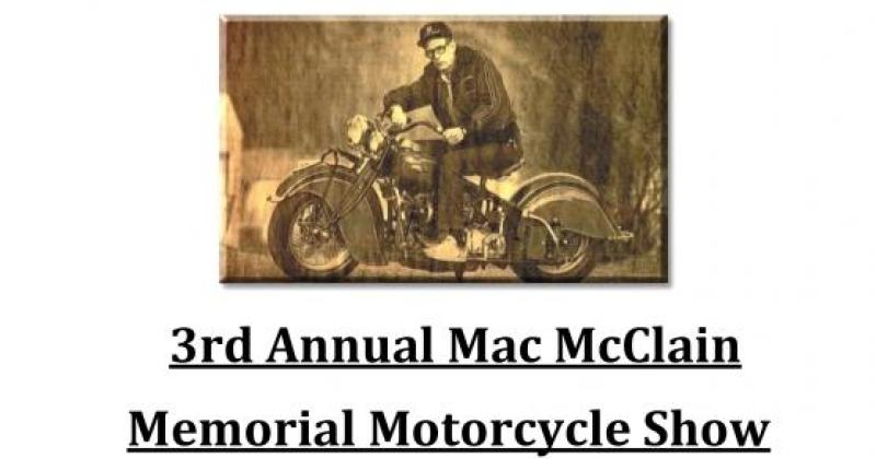 3rd Annual Mac McClain Memorial Motorcycle Show