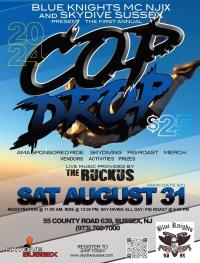 Cop Drop / Skydive / Ride / Pig Roast /