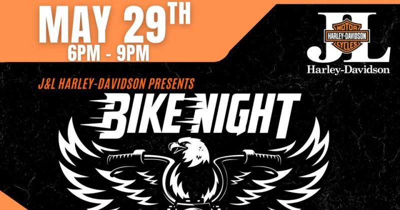 May Bike Night at J&L Harley-Davidson