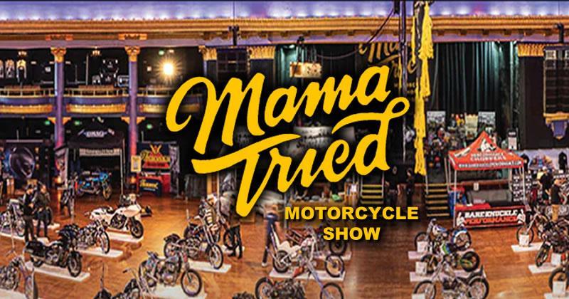 Mama Tried Motorcycle Show 2027