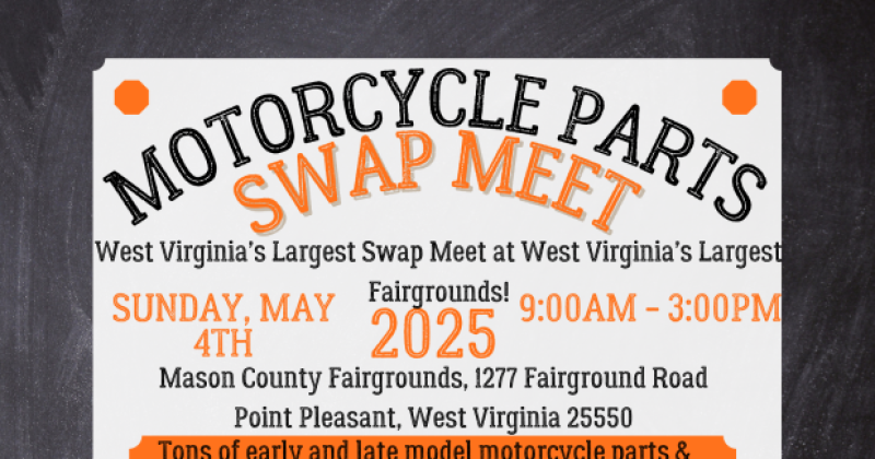 West Virginia's Largest Motorcycle Parts Swapmeet!