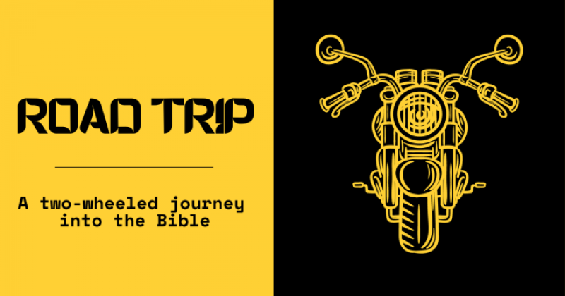 Road Trip- A 2 Wheeled Journey Into the Bible