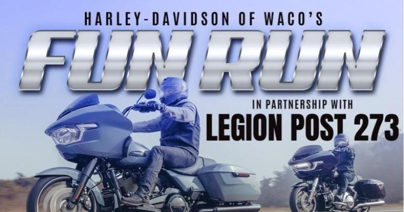 1st ANNUAL FUN RUN - ALR POST 273 & HARLEY DAVIDSON of WACO